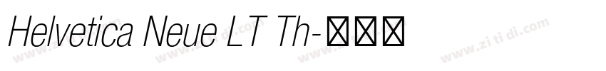 Helvetica Neue LT Th字体转换